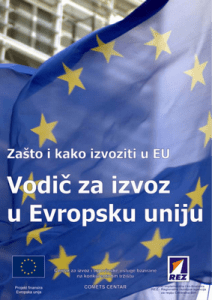 Vodič za izvoz u Evropsku uniju Vodič za izvoz u Evropsku uniju 1
