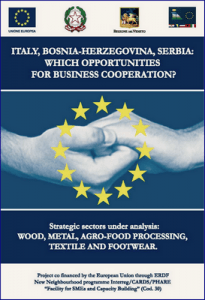 Italy, Bosnia And Herzegovina, Serbia: What are the possibilities for business cooperation? 1 Italy, Bosnia And Herzegovina, Serbia: What are the possibilities for business cooperation? 1