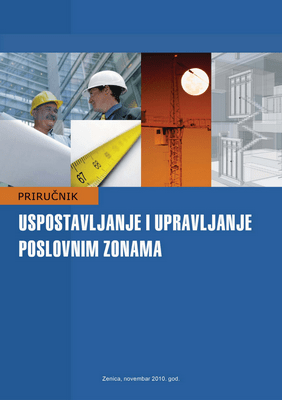 Uspostavljanje i upravljanje poslovnim zonama Uspostavljanje i upravljanje poslovnim zonama 1